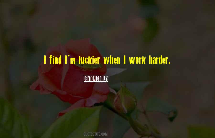 Quotes About Luckier #1835486