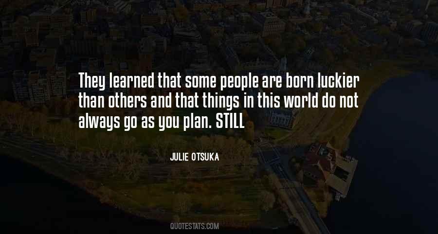 Quotes About Luckier #1874681