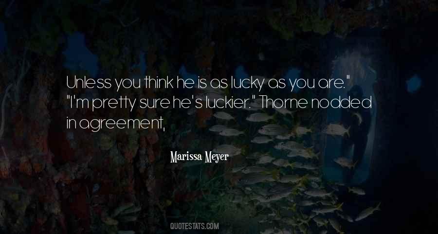 Quotes About Luckier #661129