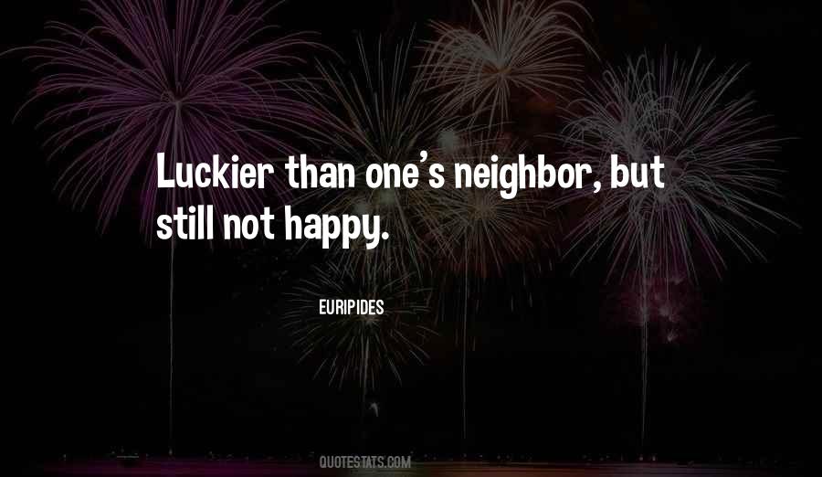 Quotes About Luckier #728787
