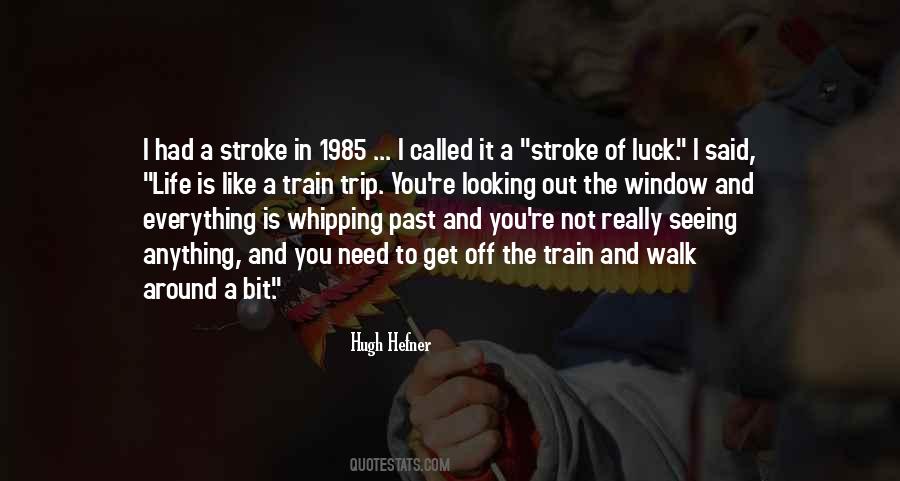 Quotes About Luck In Life #1392427