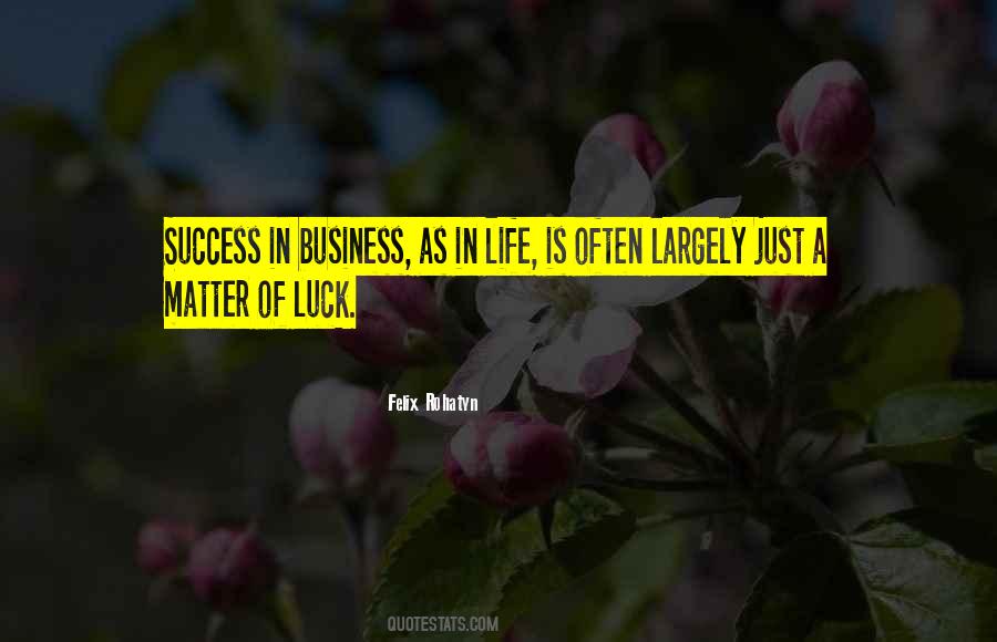 Quotes About Luck In Life #514596