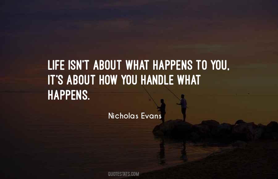 How You Handle Life Quotes #1044435