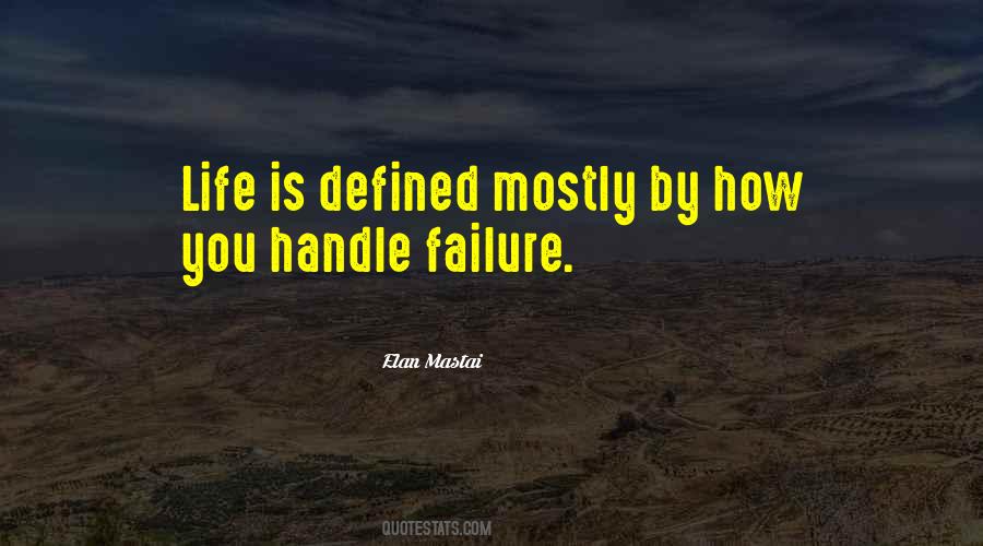 How You Handle Life Quotes #208788
