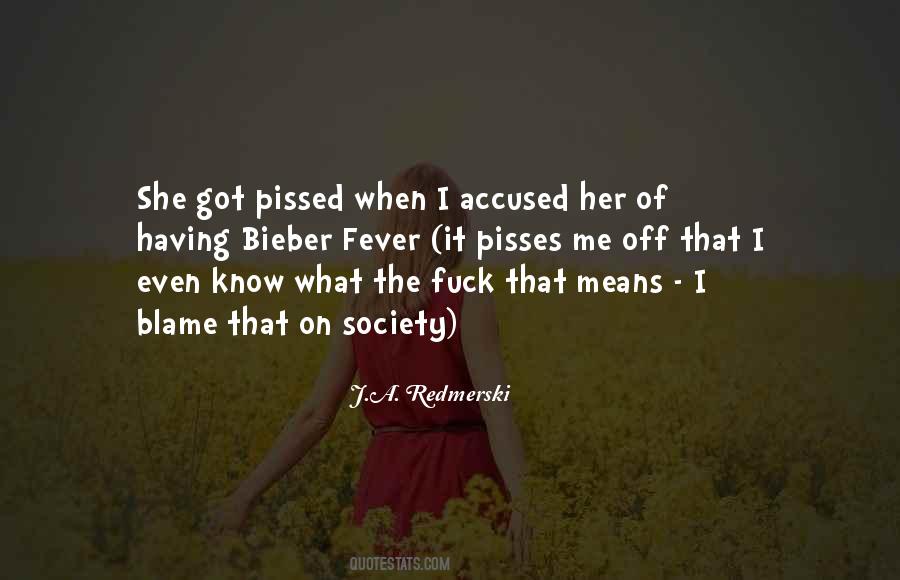 Blame Society Quotes #1298515