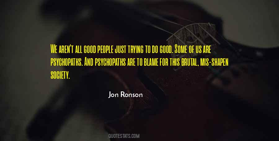 Blame Society Quotes #621978