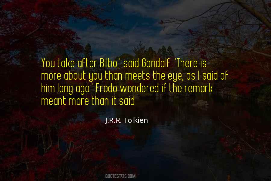 Bilbo Quotes #1207349