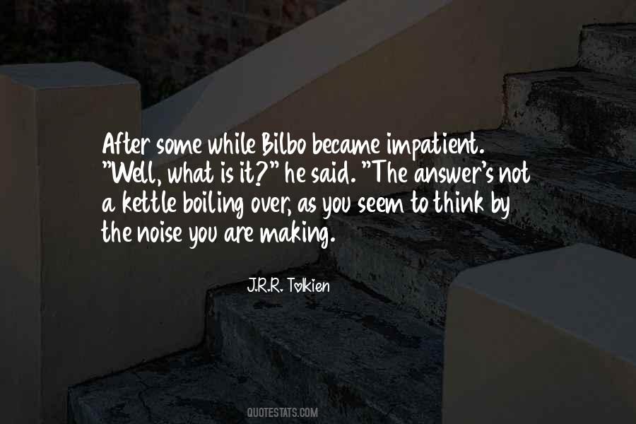 Bilbo Quotes #1821444
