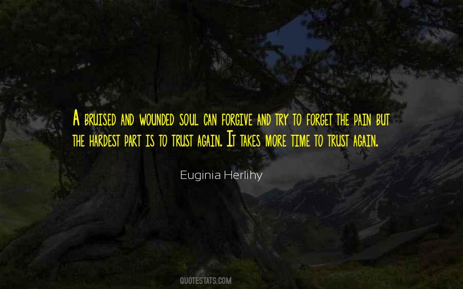 Pain That Cannot Forget Quotes #209700