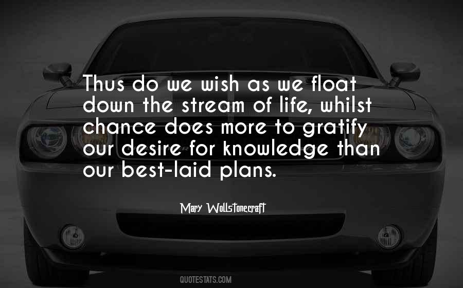 Stream Of Life Quotes #780106