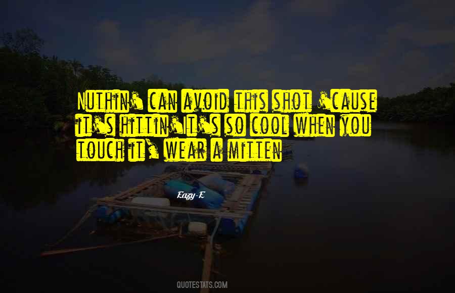Uthappa Machia Quotes #1477780