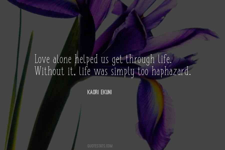 Love Alone Quotes #1510253