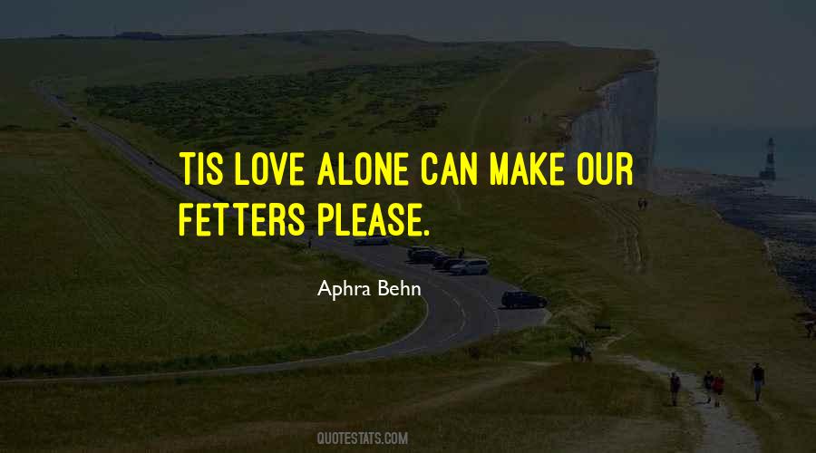 Love Alone Quotes #1619624