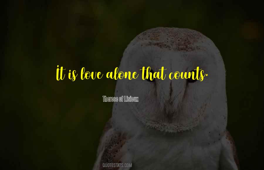 Love Alone Quotes #1781002