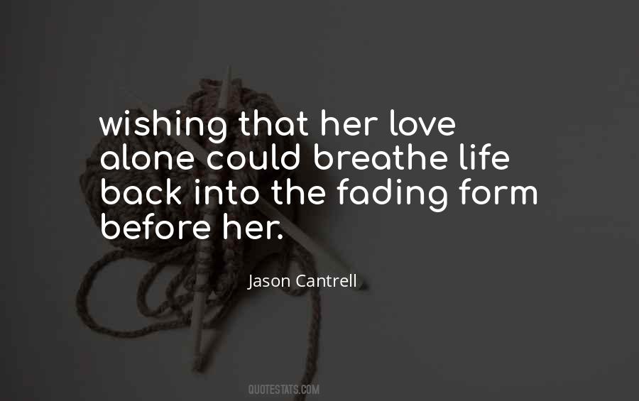 Love Alone Quotes #667189
