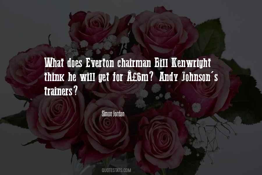 Bill Kenwright Quotes #1459242