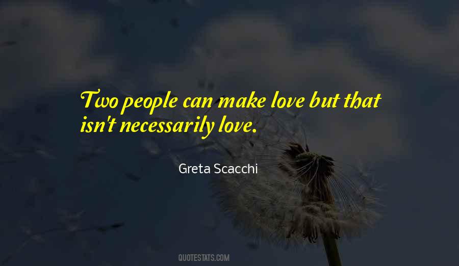 Scacchi Greta Quotes #1301652