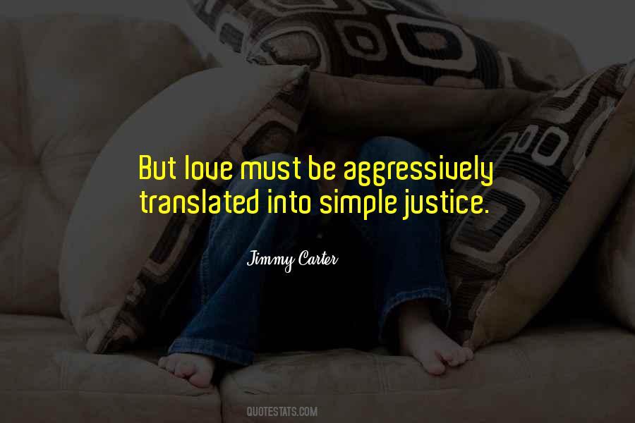Simple Justice Quotes #1311476