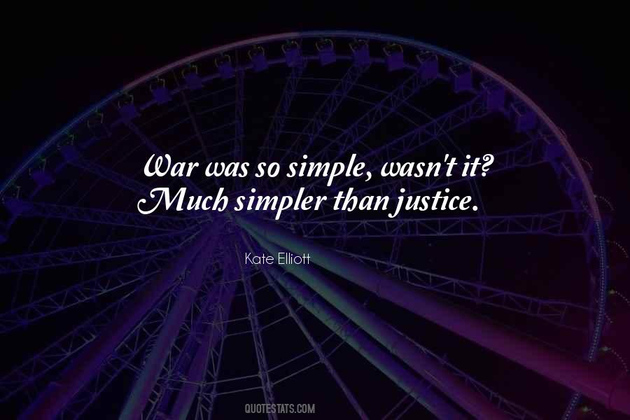 Simple Justice Quotes #561965