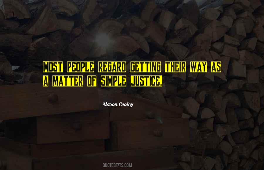 Simple Justice Quotes #700670