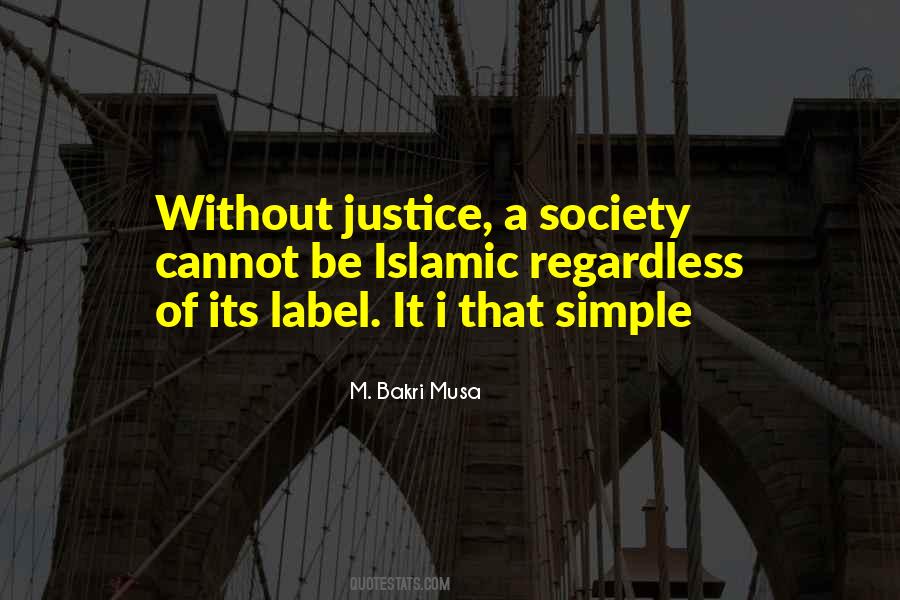 Simple Justice Quotes #946974