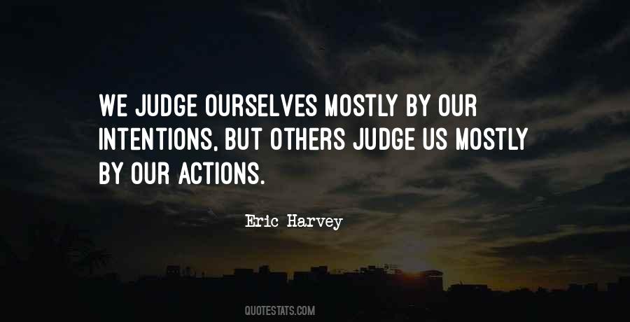 Judging Actions Quotes #1807525