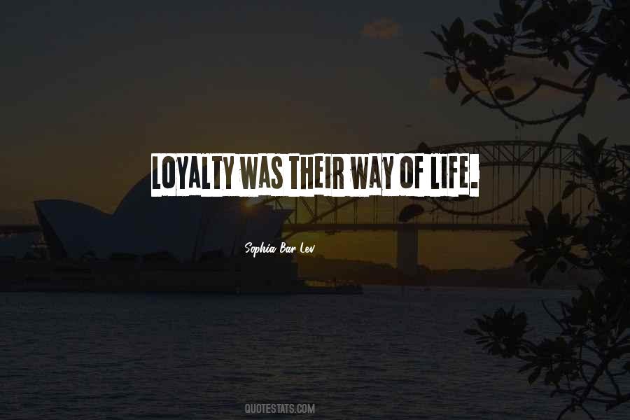 Quotes About Loyalty To Yourself #19286