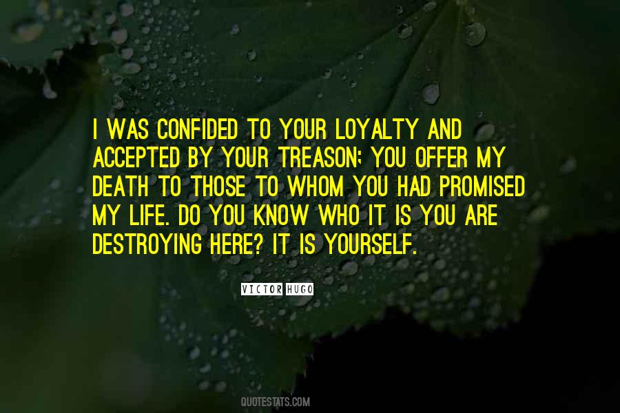 Quotes About Loyalty To Yourself #226311