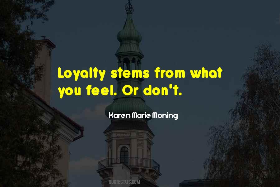 Quotes About Loyalty To Yourself #29015