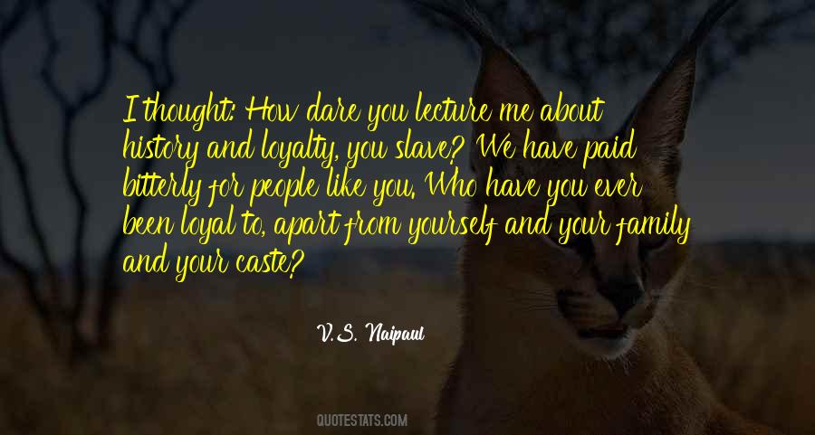 Quotes About Loyalty To Yourself #845501