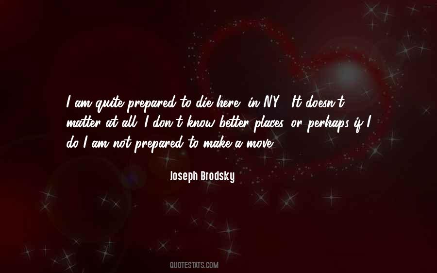 Prepared To Die Quotes #1348003