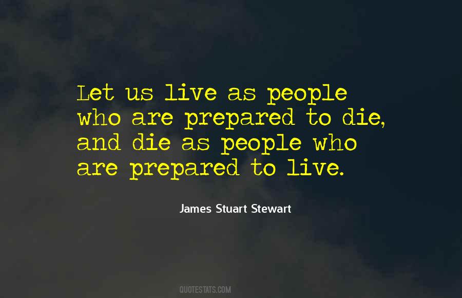 Prepared To Die Quotes #1464580