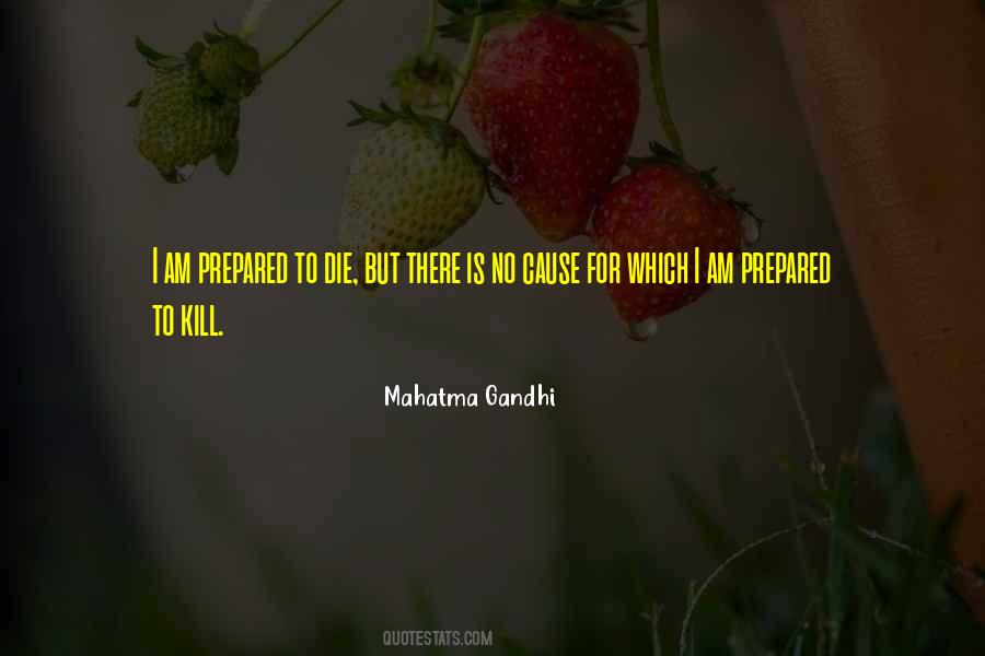 Prepared To Die Quotes #1689424