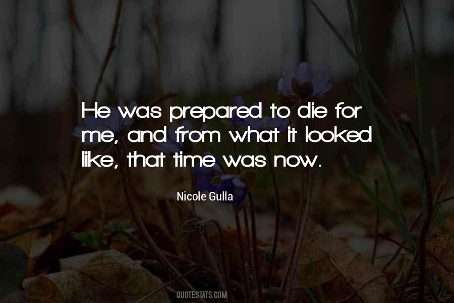 Prepared To Die Quotes #338659