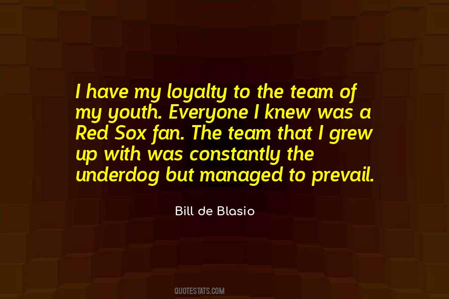 Quotes About Loyalty To Team #1051052