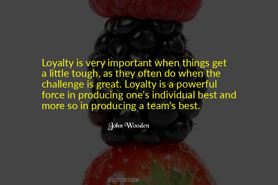 Quotes About Loyalty To Team #845490