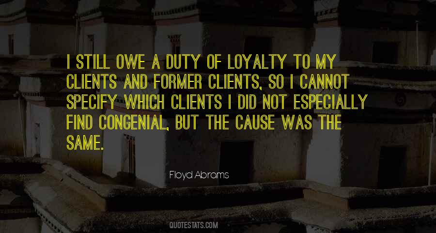 Quotes About Loyalty To A Cause #264123