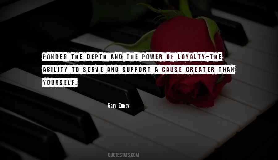 Quotes About Loyalty To A Cause #613676