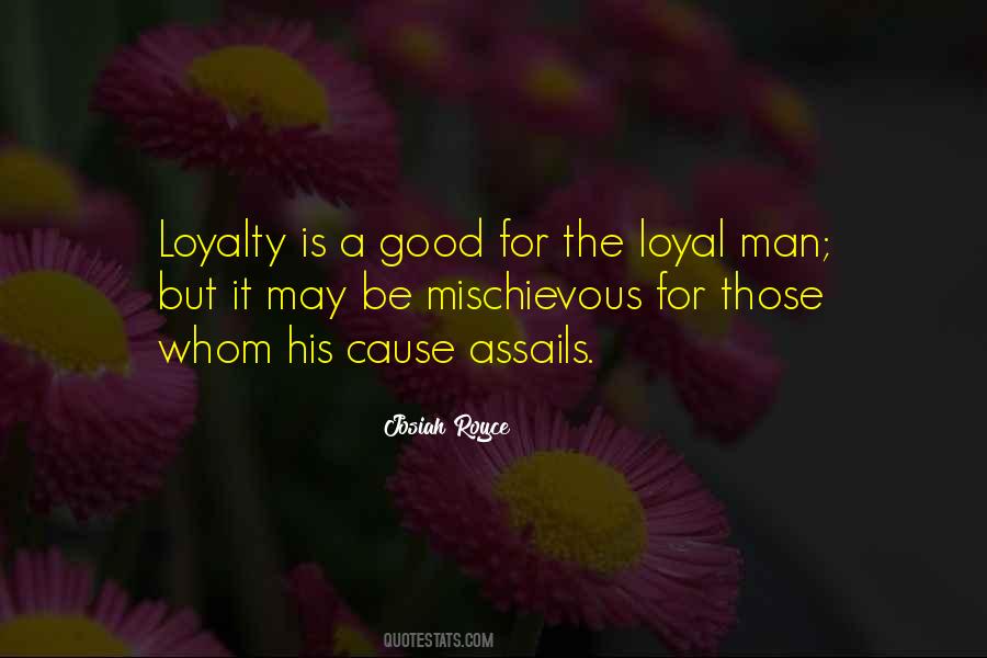 Quotes About Loyalty To A Cause #930481