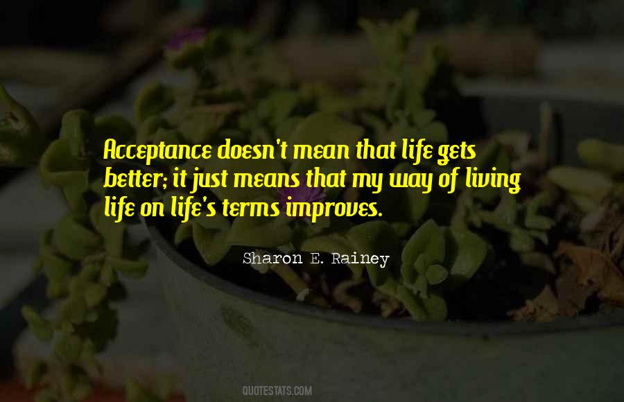 Living Life On Your Terms Quotes #1320060