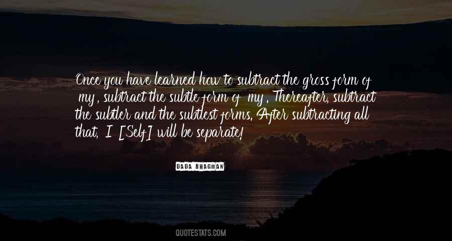 Subtract Yourself Quotes #549886