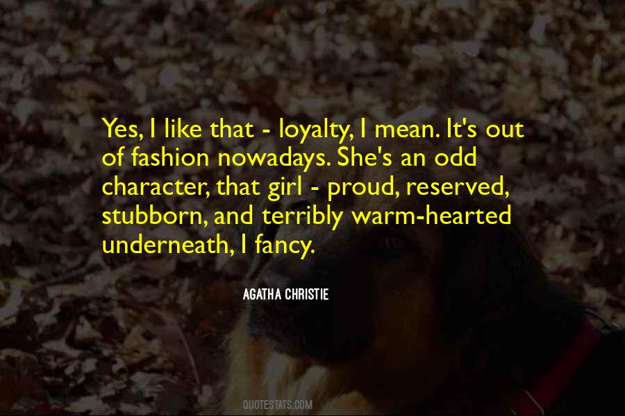 Quotes About Loyalty And Character #1297469