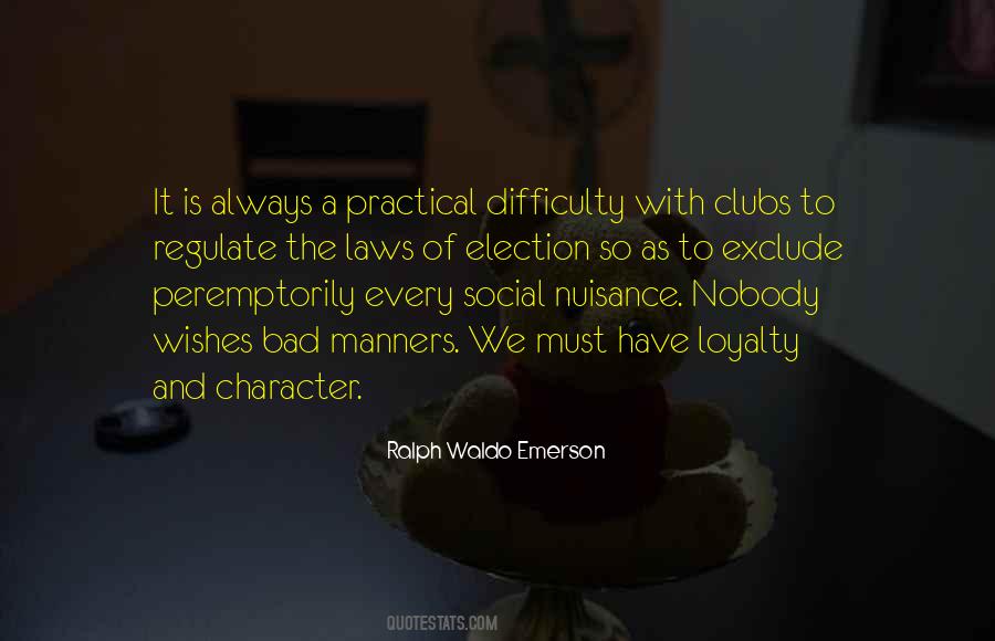 Quotes About Loyalty And Character #1305339