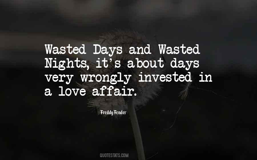 So Much Love Invested Quotes #1307569