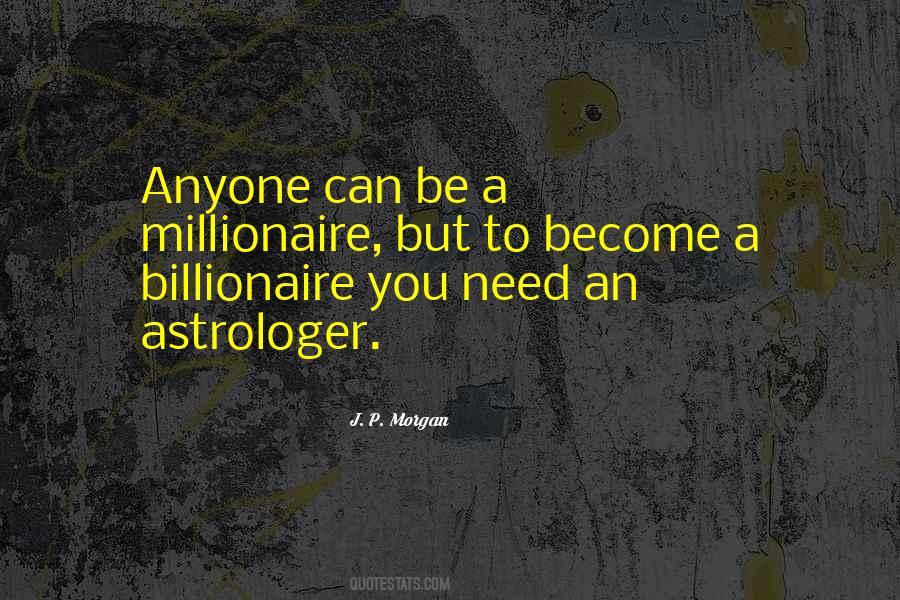 Billionaire Quotes #1339440