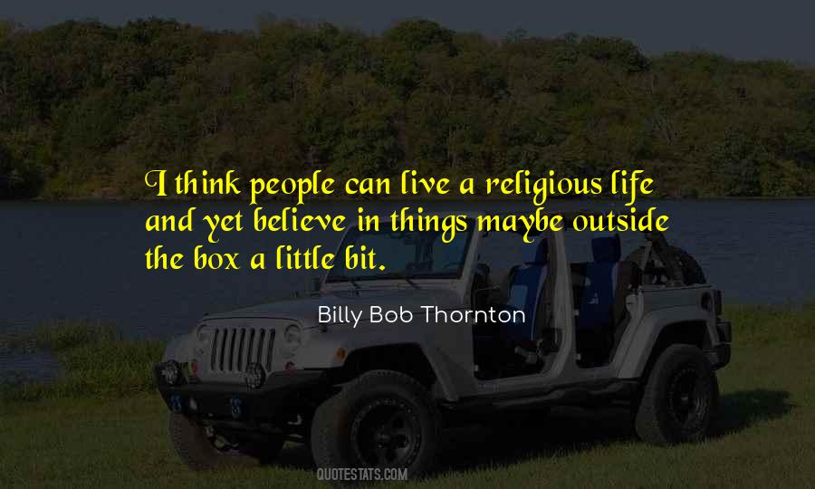 Billy Bob Quotes #1100391