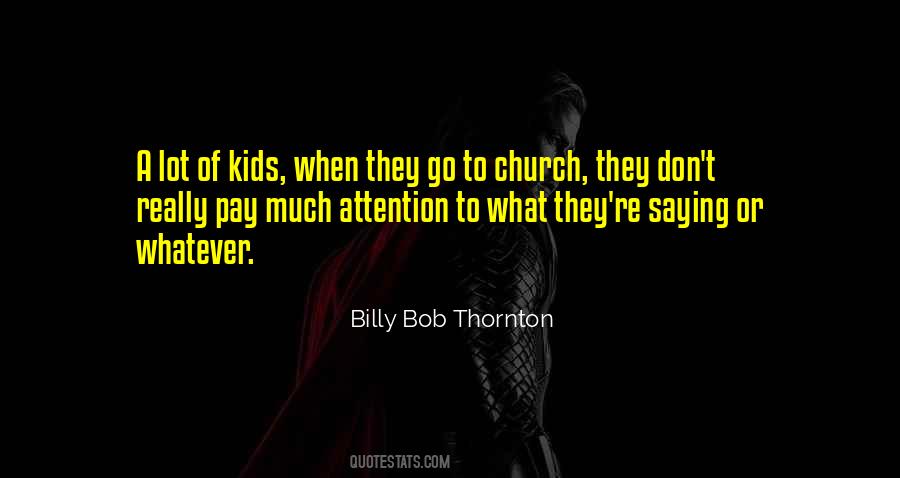 Billy Bob Quotes #1223251