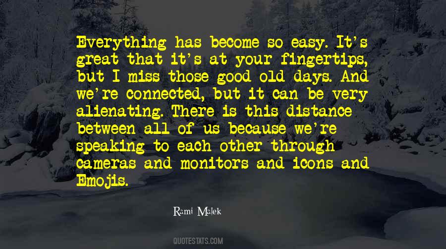 Easy Days Quotes #1265517