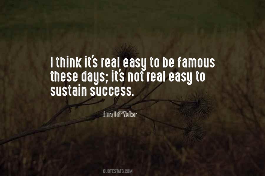 Easy Days Quotes #1315372