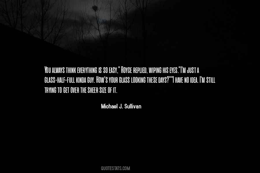 Easy Days Quotes #1451530